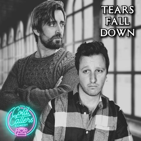 Tears Fall Down