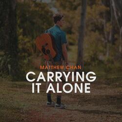 Carrying it Alone