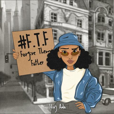 F.T.F (forgive them father)