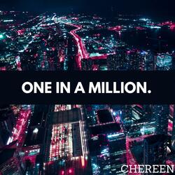 One in a Million