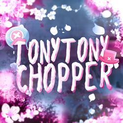 Tony Tony Chopper (feat. Mir Blackwell)