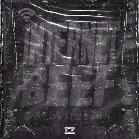 Internet Beef (feat. Smoke Chapo)