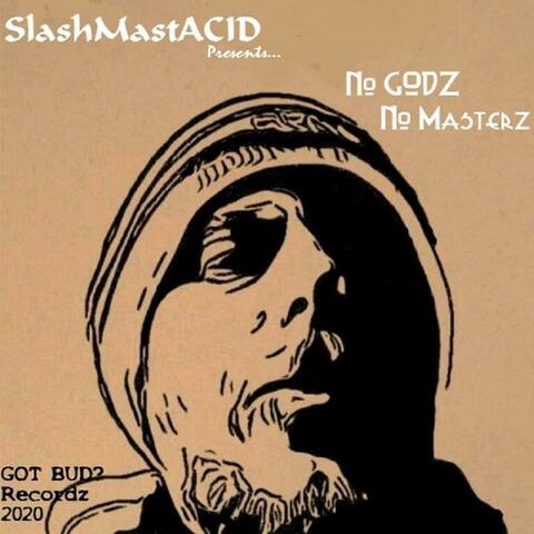 No Godz No Masterz