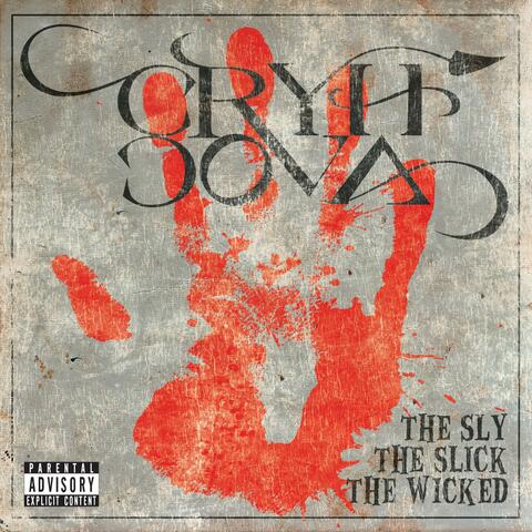 The Sly, the Slick, the Wicked