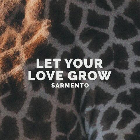 Let Your Love Grow