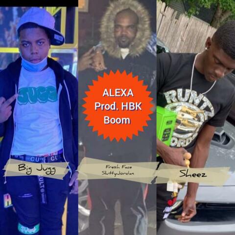Alexa (feat. Big Jugg & Sheez)
