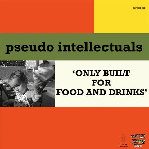 Only Built for Food and Drinks