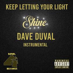 KEEP LETTING YOUR LIGHT SHINE