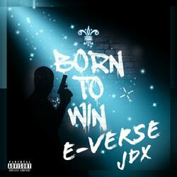 Born To Win (feat. Jdx)