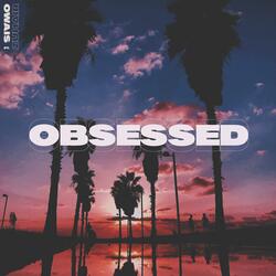 Obsessed (feat. ZUHAIR)