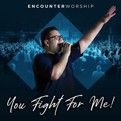You Fight for Me!