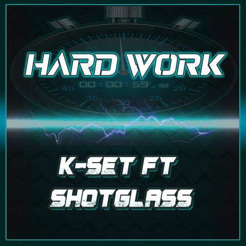Hard Work (feat. Sh0tglass)