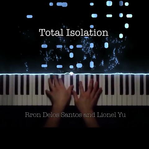 Total Isolation (feat. Lionel Yu)