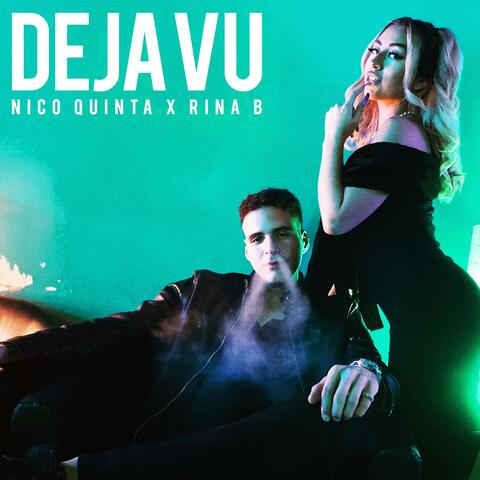 Deja Vu (feat. Rina B)