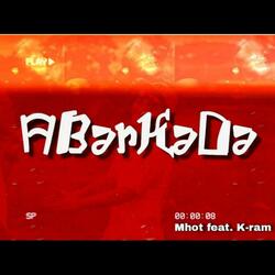 ABarKaDa (feat. K-Ram)