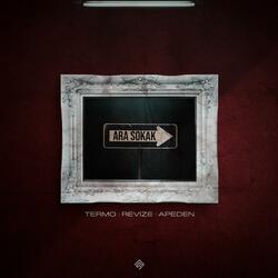 Ara Sokak (feat. Revize & Apeden)