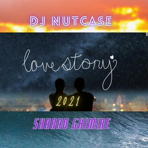 Lovestory 2021 (feat. Sharad Ghimire)