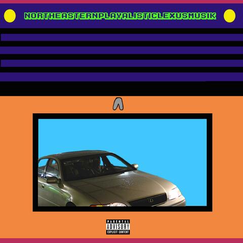Northeasternplayalisticlexusmusik