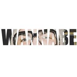 WANNABE