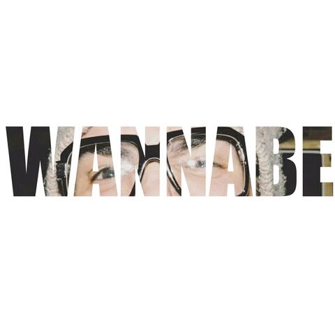 WANNABE
