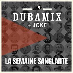 La semaine sanglante (feat. Joke)