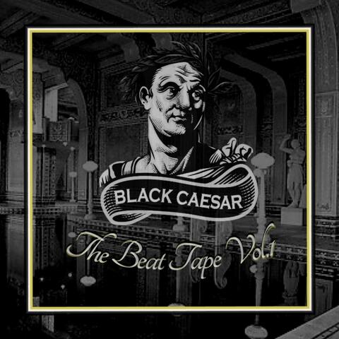 Black Caesar: The Beat Tape Volume 1