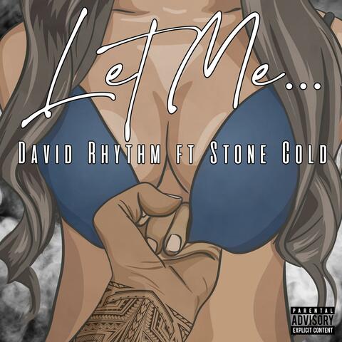 Let Me (feat. Stone Cold)