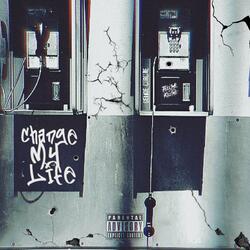 Change my Life (feat. Souljah Black)