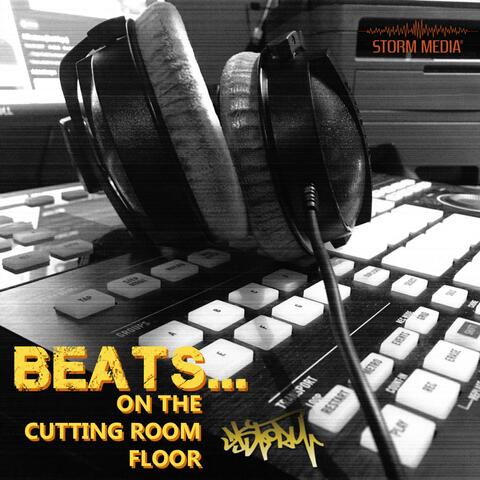 Beats...On the Cutting Room Floor