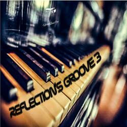 Reflection's Groove 3
