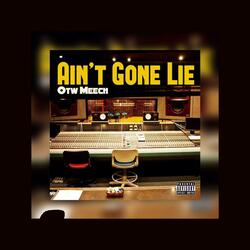 Ain't Gone Lie