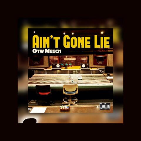 Ain't Gone Lie