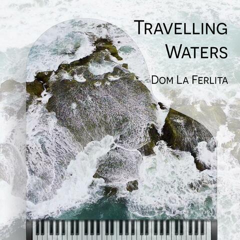 Travelling Waters