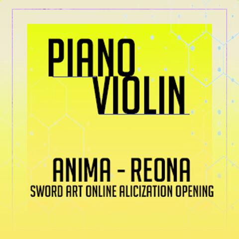 ANIMA (ReoNa, Sword Art Online Alicization Opening)
