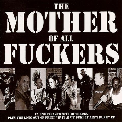 The Mother of All Fuckers