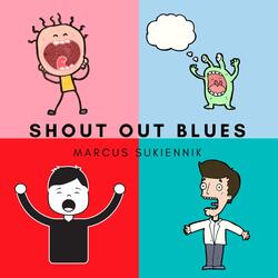 Shout Out Blues
