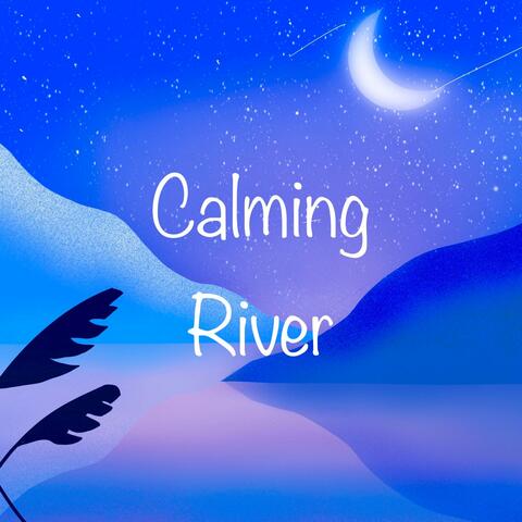 Calming River