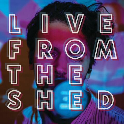 Live from the Shed