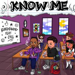 Know Me (feat. Jyel)