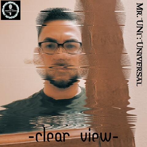 Clear View (feat. Mr Uni Universal)