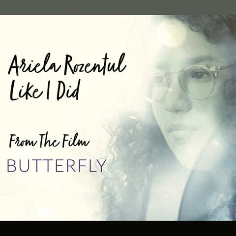 Like I Did (From The Film Butterfly)