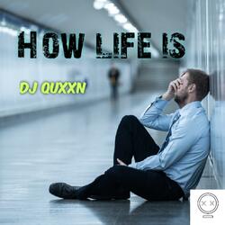 How life is