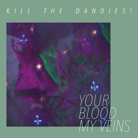 Your Blood My Veins