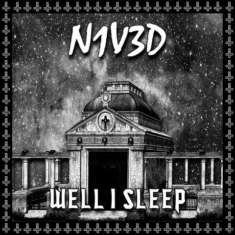 Well I Sleep