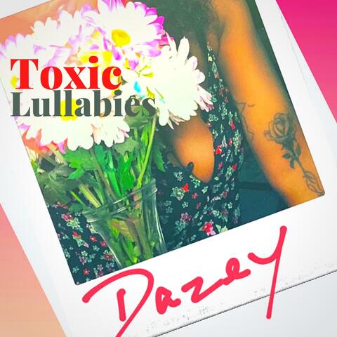 Toxic Lullabies