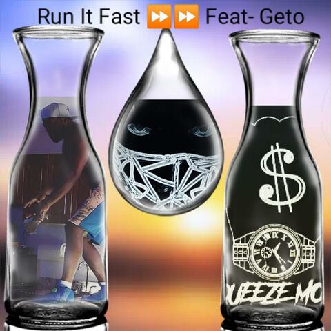 Run it fast (feat. Geto)