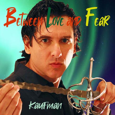 Between Love and Fear