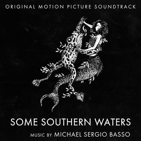 Some Southern Waters (Original Motion Picture Soundtrack)