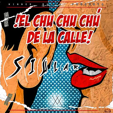 El Chuchuchu de la Calle (feat. Siular)