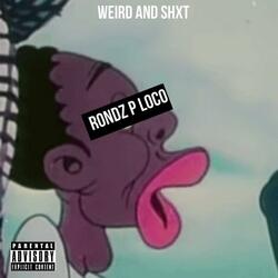 Woke with a capital J (Rondz P Loco)